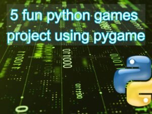 python 5 fun projects